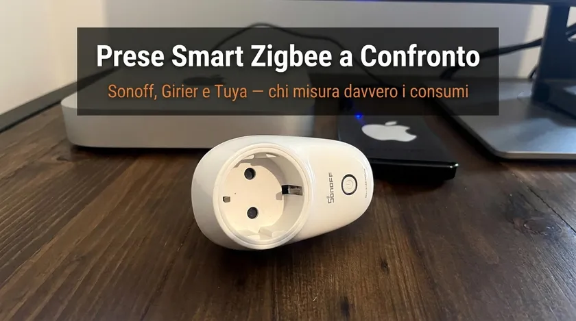 Prese smart Zigbee a confronto: quale misura i consumi